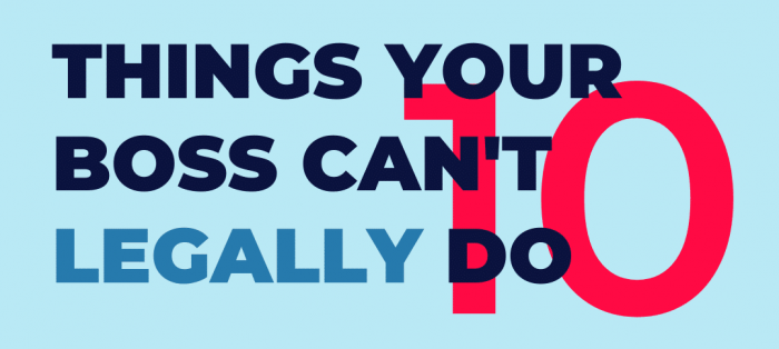 10 things your boss can't legally do